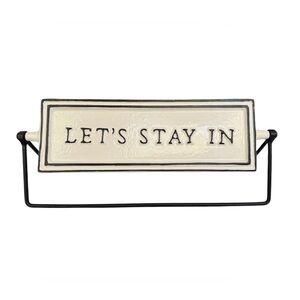 Hearth & Hand Magnolia Ceramic & Metal Tabletop Sign Let's Go Out Let's Stay In